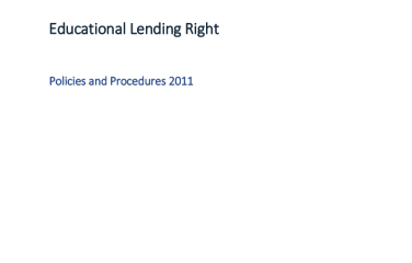 Educational Lending Right—policies and procedures 2011 Educational Lending Right—policies and procedures 2011